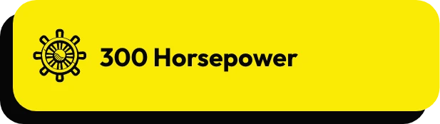 Yellow rectangle with a black ship wheel icon on the left and the text 300 Horsepower in black to its right.